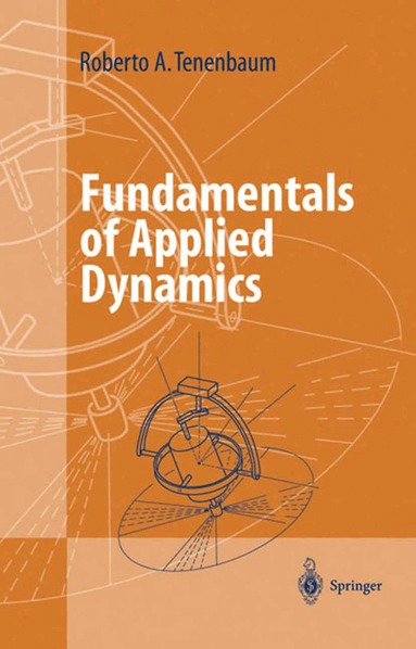 Roberto A. Tenenbaum - Fundamentals of Applied Dynamics, Inbunden