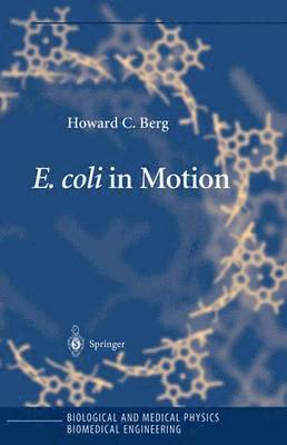 Howard C. Berg - E. coli in Motion, Inbunden