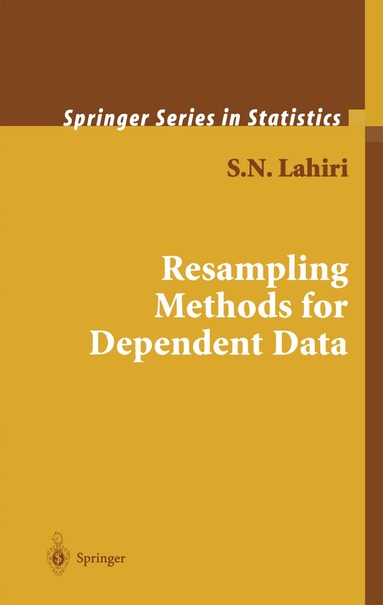 S. N. Lahiri - Resampling Methods for Dependent Data, Inbunden