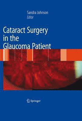 Cataract Surgery in the Glaucoma Patient 1