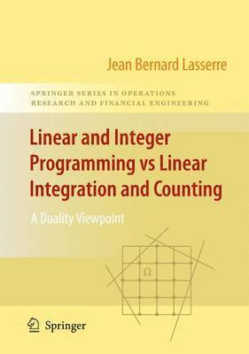 Linear and Integer Programming vs Linear Integration and Counting 1