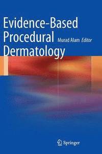 bokomslag Evidence-Based Procedural Dermatology
