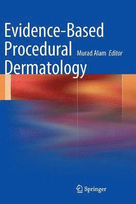 Evidence-Based Procedural Dermatology 1