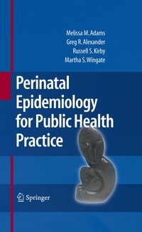 bokomslag Perinatal Epidemiology for Public Health Practice