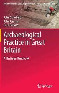bokomslag Archaeological Practice in Great Britain