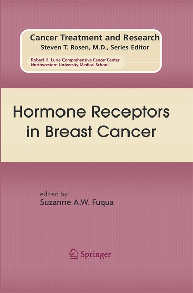 Suzanne A. W. Fuqua - Hormone Receptors in Breast Cancer, Inbunden