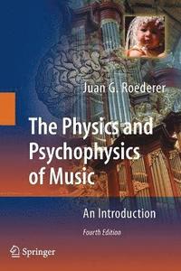 bokomslag The Physics and Psychophysics of Music
