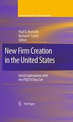 Paul D. Reynolds, Richard T. Curtin, Paul D Reynolds, Richard T Curtin - New Firm Creation in the United States, Inbunden