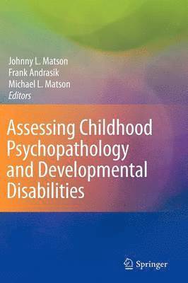 Assessing Childhood Psychopathology and Developmental Disabilities 1