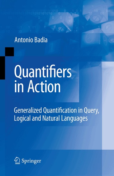 Antonio Badia - Quantifiers in Action, Inbunden