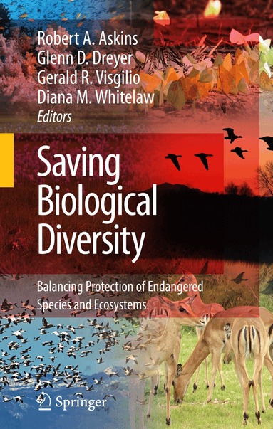 Robert A. Askins, Glenn D. Dreyer, Gerald R. Visgilio, Diana M. Whitelaw - Saving Biological Diversity, Inbunden