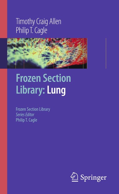 Timothy Craig Allen, Philip T. Cagle - Frozen Section Library: Lung, Häftad