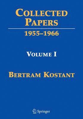 Bertram Kostant, Anthony Joseph, Shrawan Kumar, Michèle Vergne - Collected Papers, Inbunden