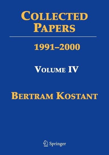 Bertram Kostant, Anthony Joseph, Michèle Vergne, Shrawan Kumar - Collected Papers, Inbunden
