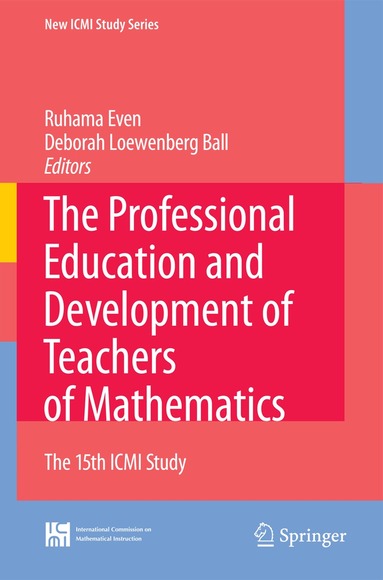 Ruhama Even, Deborah Loewenberg Ball - Professional Education and Development of Teachers of Mathematics, Inbunden