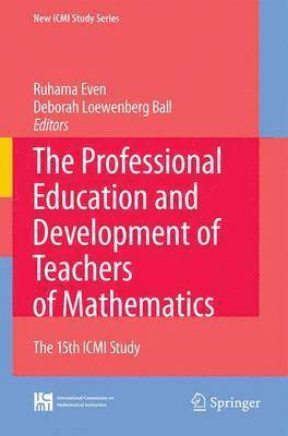 bokomslag The Professional Education and Development of Teachers of Mathematics