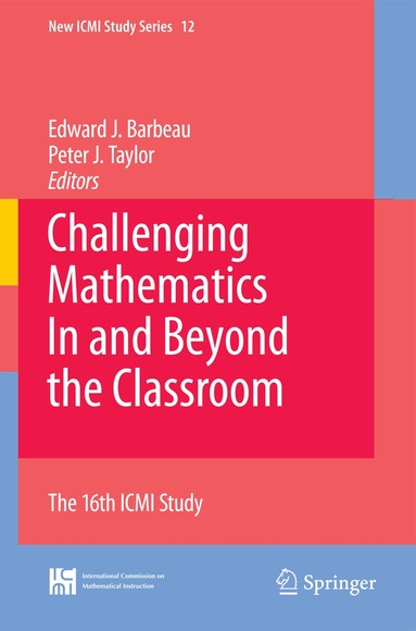 Edward J. Barbeau, Peter J. Taylor - Challenging Mathematics In and Beyond the Classroom, Inbunden
