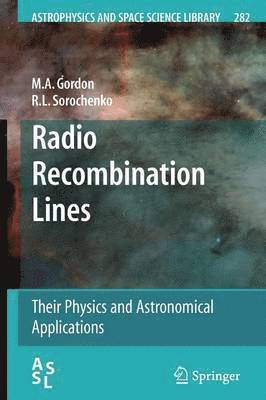 M.A. Gordon, R.L. Sorochenko, M. a. Gordon, R. L. Sorochenko, M a Gordon, R L Sorochenko - Radio Recombination Lines, Häftad