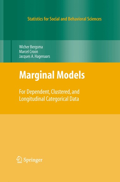 Wicher Bergsma, Marcel A. Croon, Jacques A. Hagenaars - Marginal Models, Inbunden