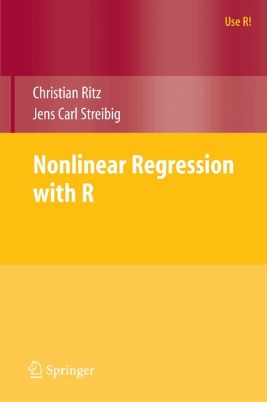 Christian Ritz, Jens Carl Streibig - Nonlinear Regression with R, Häftad