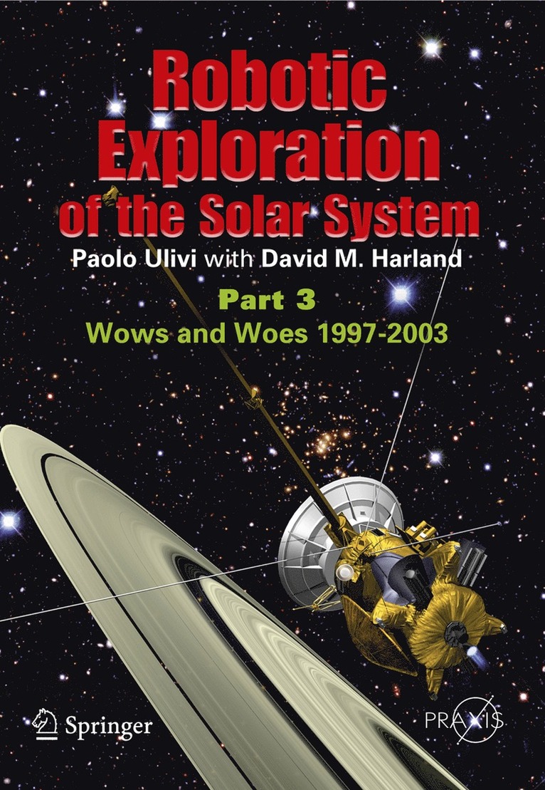 Robotic Exploration of the Solar System 1