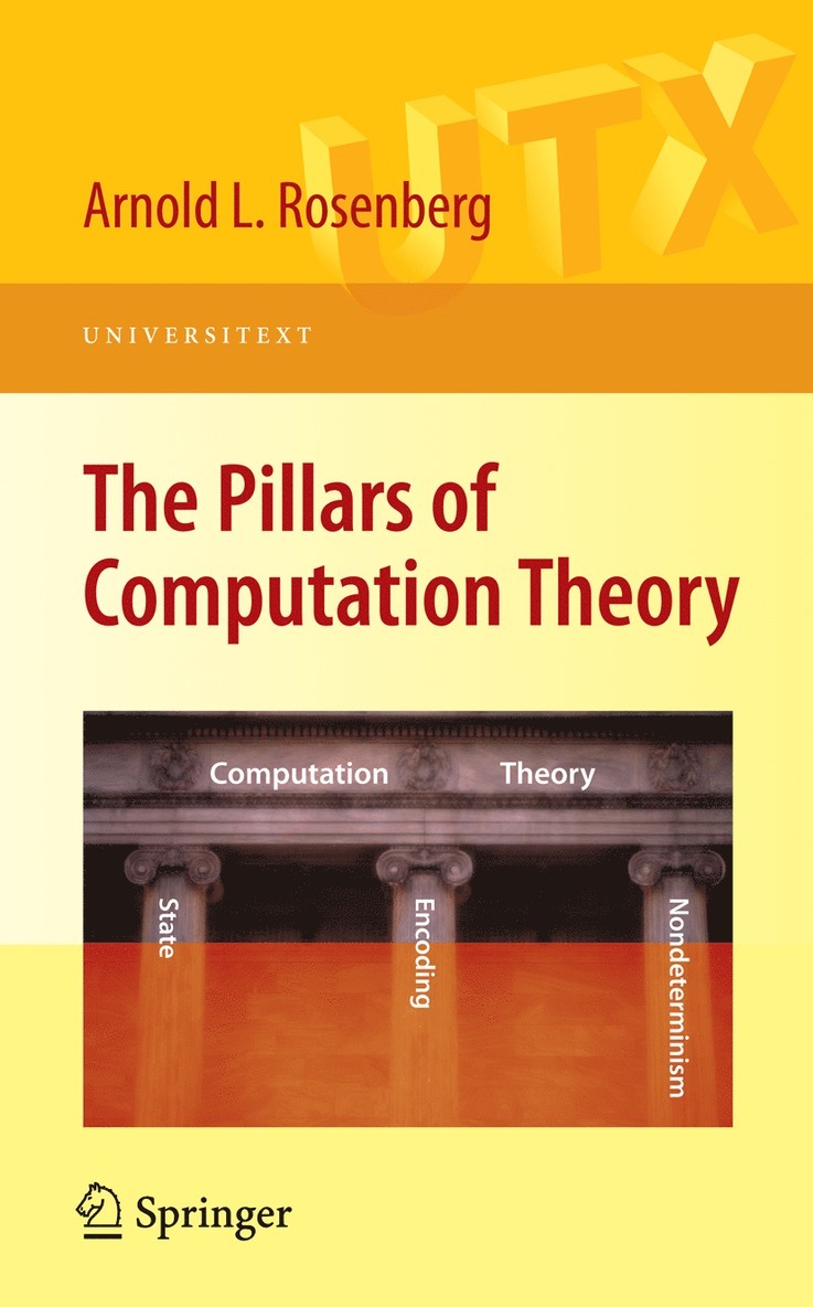 Arnold L. Rosenberg, Arnold L Rosenberg - Pillars of Computation Theory, Häftad