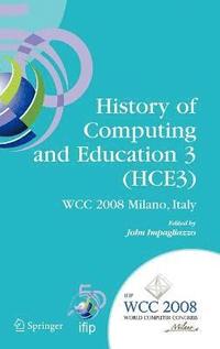 bokomslag History of Computing and Education 3 (HCE3)