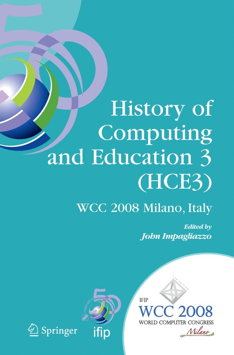 History of Computing and Education 3 (HCE3) 1