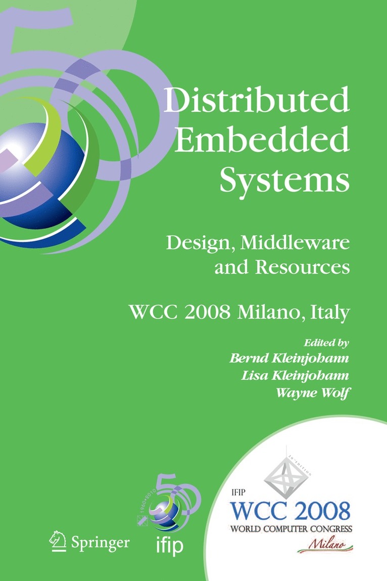Bernd Kleinjohann, Lisa Kleinjohann, Marilyn Wolf - Distributed Embedded Systems: Design, Middleware and Resources, Inbunden