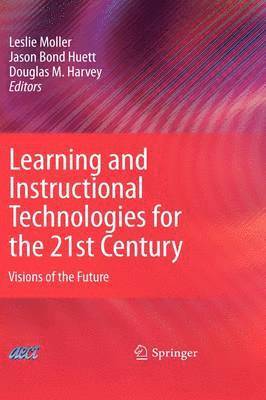 Learning and Instructional Technologies for the 21st Century 1