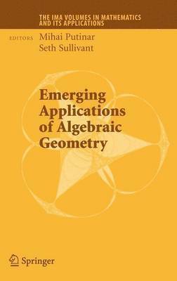 Emerging Applications of Algebraic Geometry 1