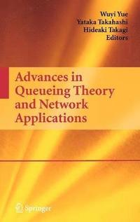 bokomslag Advances in Queueing Theory and Network Applications