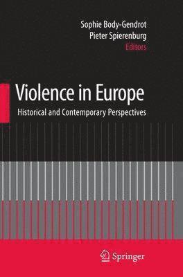 Sophie Body-Gendrot, Pieter Spierenburg - Violence in Europe, Häftad