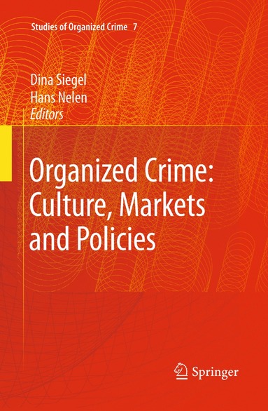 bokomslag Organized Crime: Culture, Markets and Policies