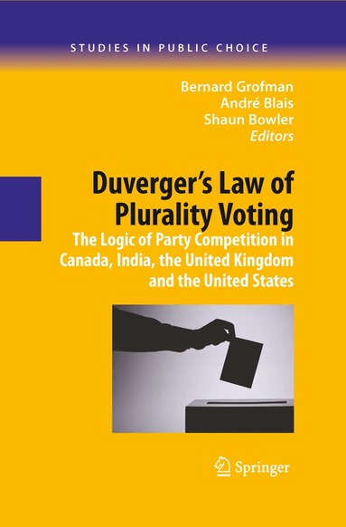 Bernard Grofman, André Blais, Shaun Bowler - Duverger's Law of Plurality Voting, Inbunden