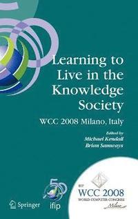 bokomslag Learning to Live in the Knowledge Society
