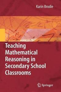 bokomslag Teaching Mathematical Reasoning in Secondary School Classrooms