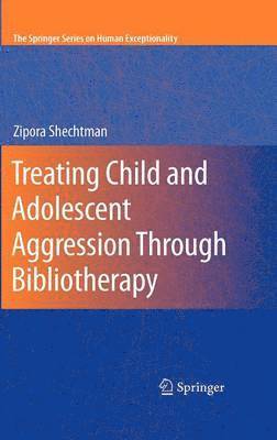 Treating Child and Adolescent Aggression Through Bibliotherapy 1