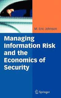 bokomslag Managing Information Risk and the Economics of Security