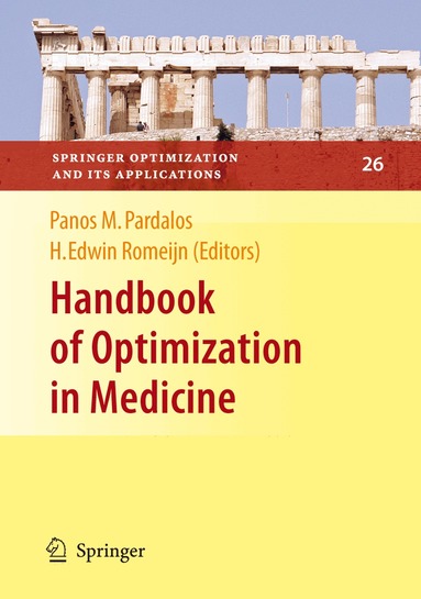 Panos M. Pardalos, H. Edwin Romeijn - Handbook of Optimization in Medicine, Inbunden
