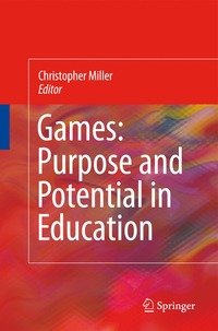 bokomslag Games: Purpose and Potential in Education