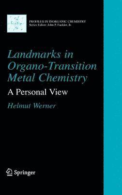 Landmarks in Organo-Transition Metal Chemistry 1
