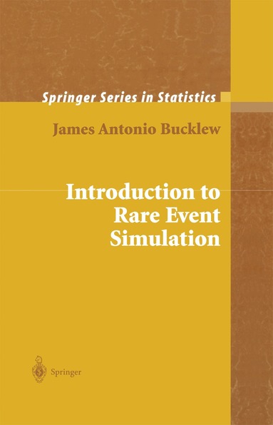 James Bucklew - Introduction to Rare Event Simulation, Inbunden