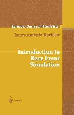 James Bucklew - Introduction to Rare Event Simulation, Inbunden