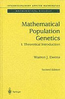 Warren J. Ewens - Mathematical Population Genetics 1, Inbunden