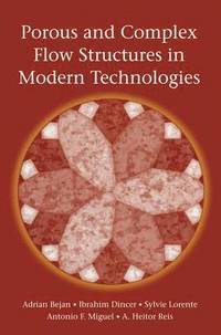 bokomslag Porous and Complex Flow Structures in Modern Technologies