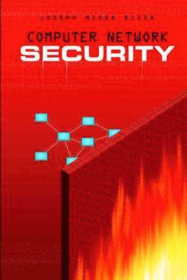 Joseph Migga Kizza - Computer Network Security, Inbunden