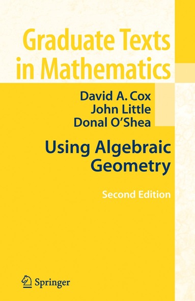 David A. Cox, John Little, Donal O'Shea - Using Algebraic Geometry, Inbunden