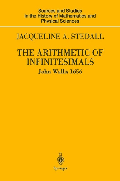 John Wallis - Arithmetic of Infinitesimals, Inbunden