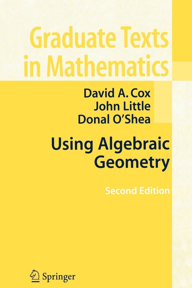 Using Algebraic Geometry 1
